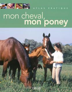 Mon cheval, mon poney