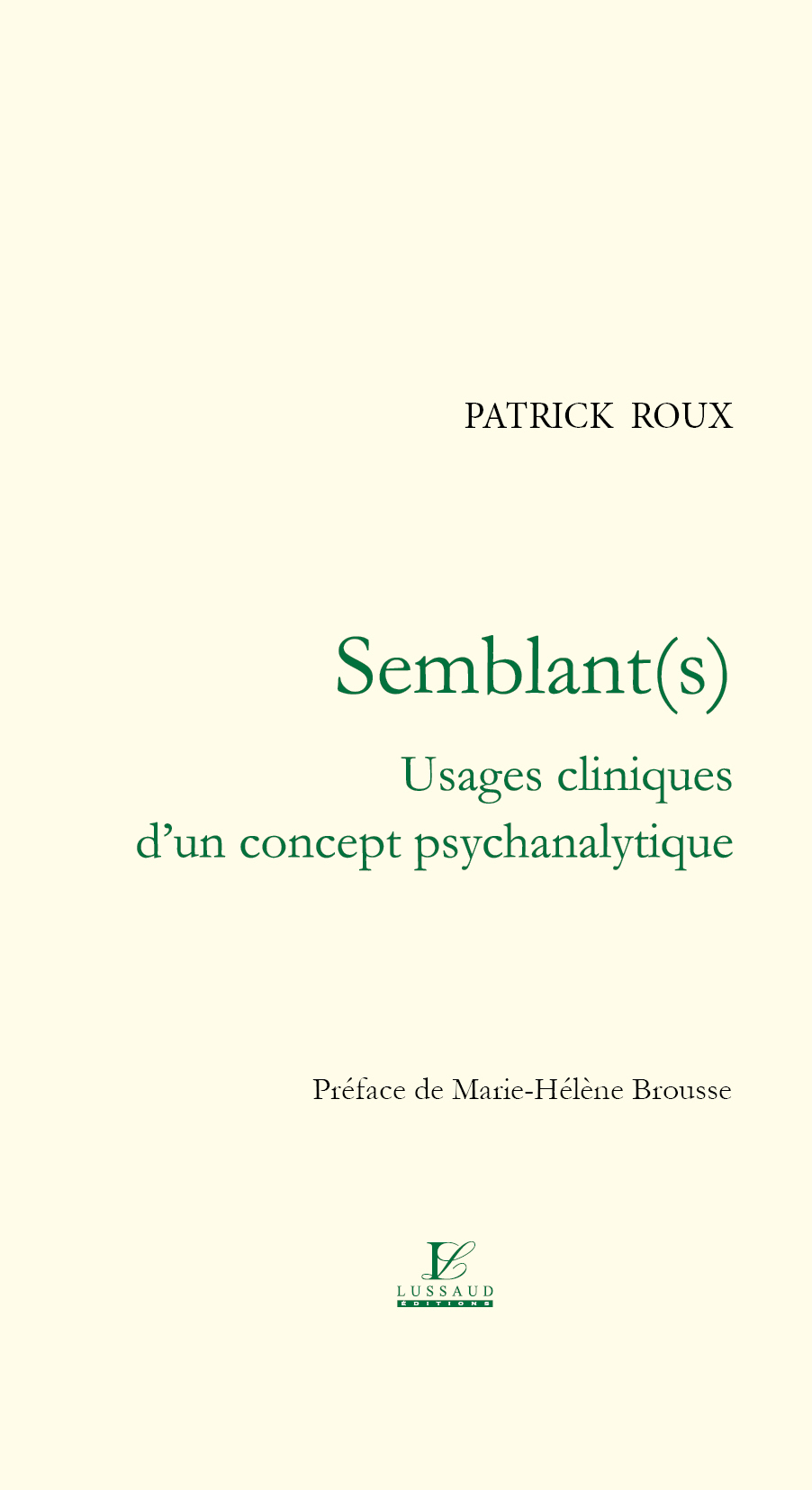 Semblant(S) - Usages Clinique D'Une Concept Psychanalytique