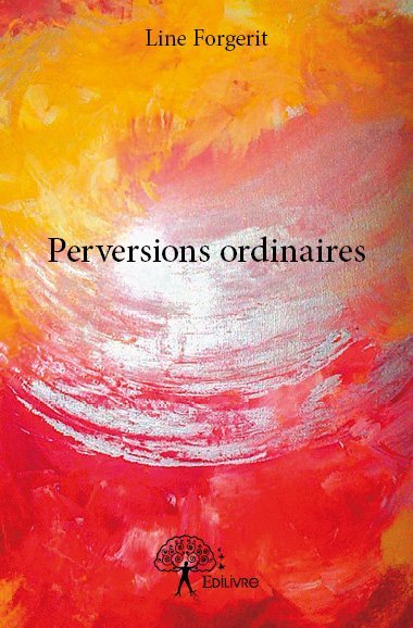 Perversions ordinaires