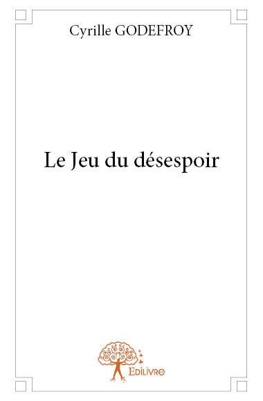 Le jeu du désespoir