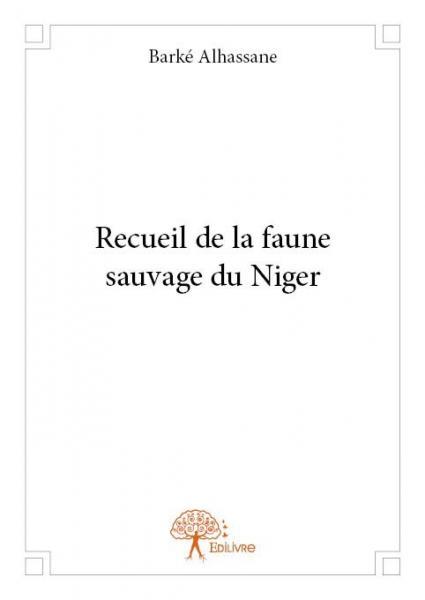 Recueil de la faune sauvage du niger