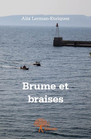 Brume et braises