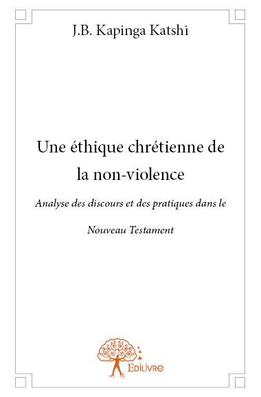 Une éthique chrétienne de la non violence