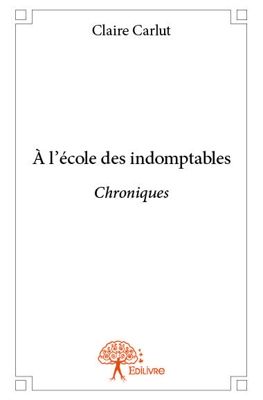 à l'école des indomptables