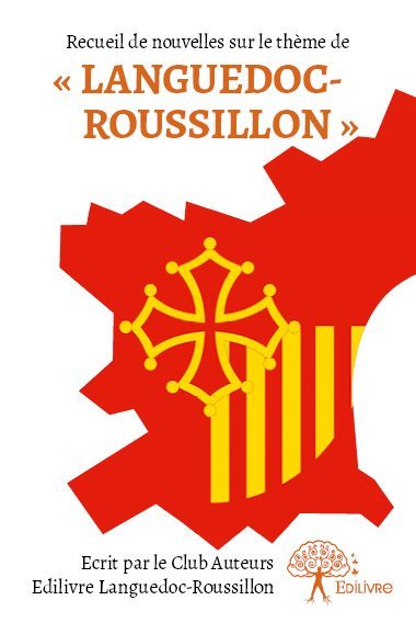 Recueil de nouvelles du club auteurs languedoc roussillon