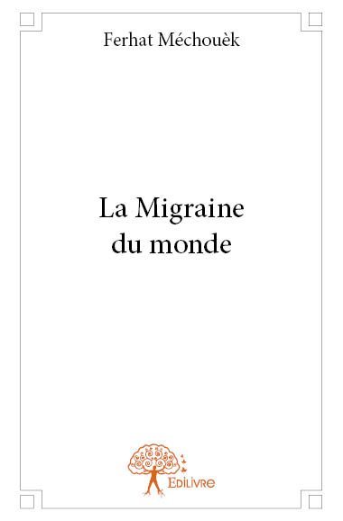 La migraine du monde