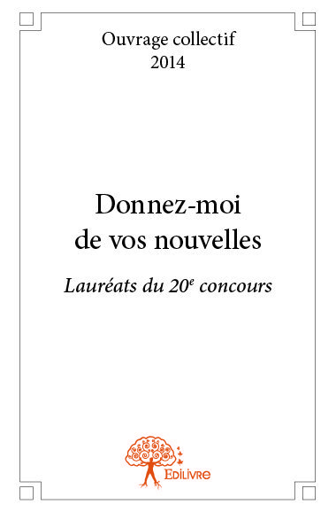 Donnez moi de vos nouvelles - lauréats du 20e concours