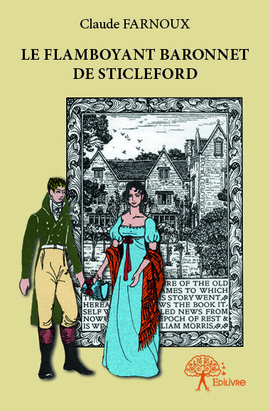 Le flamboyant baronnet de sticleford