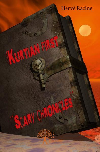 Kurtian first « scary chronicles »