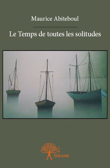 Le temps de toutes les solitudes