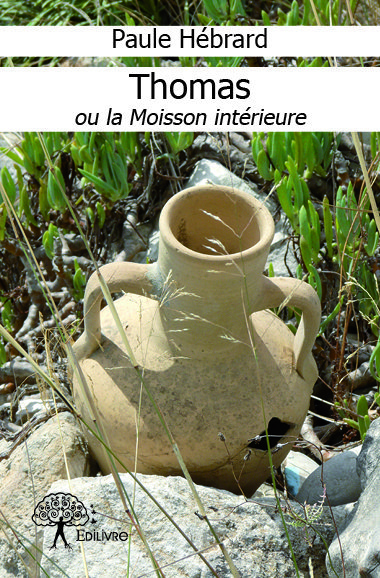 Thomas ou la Moisson intérieure
