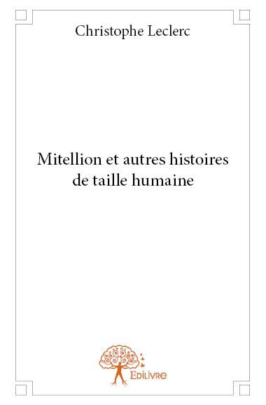 Mitellion et autres histoires de taille humaine