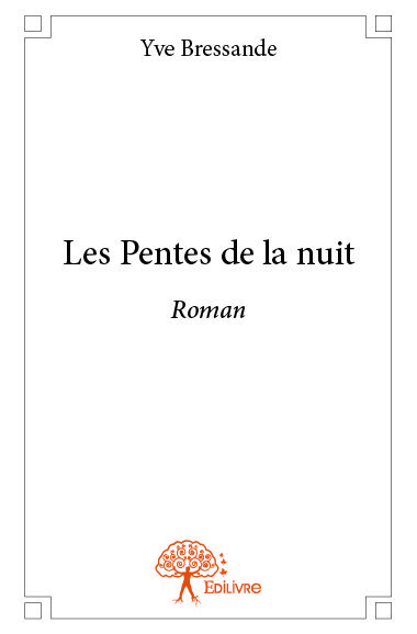 Les pentes de la nuit