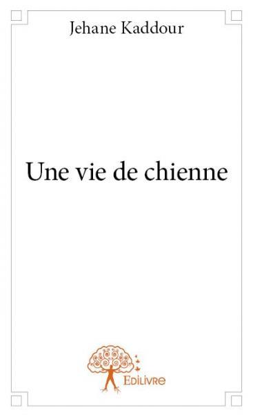 Une vie de chienne