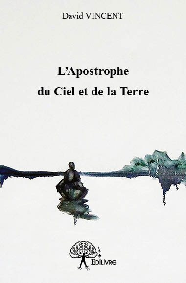 L’apostrophe du ciel et de la terre