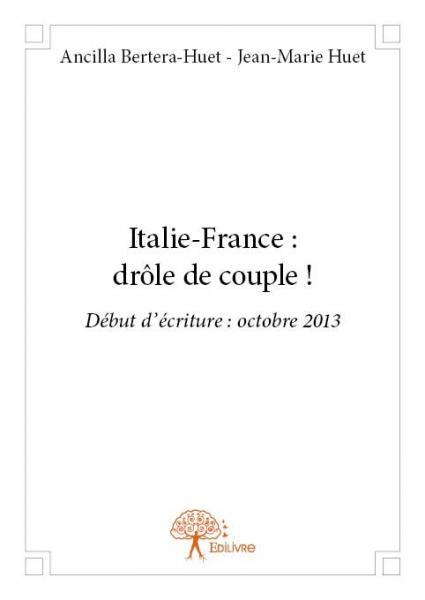 Italie france : drôle de couple !
