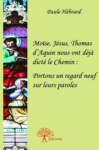 Moïse, jésus, thomas d'aquin nous ont déjà dicté le chemin : portons un regard neuf sur leurs paroles...