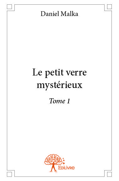 Le petit verre mystérieux