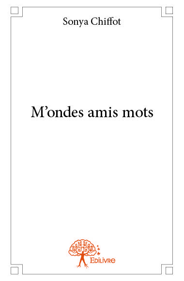 M'ondes amis mots