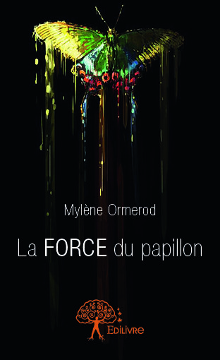 La force du papillon