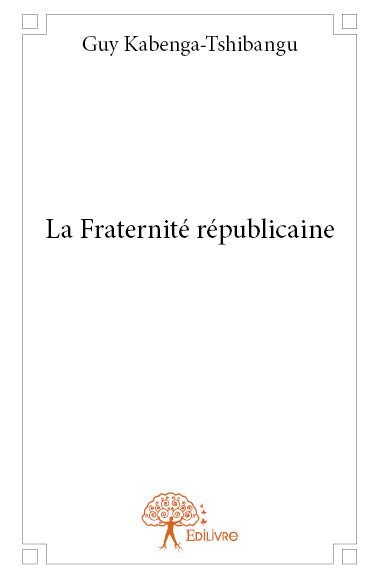 La fraternité républicaine