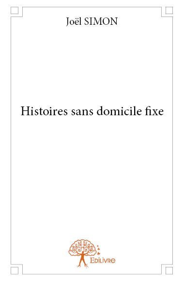 Histoires sans domicile fixe