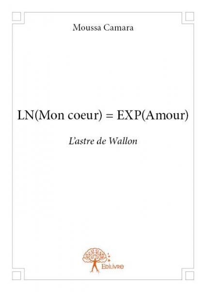 Ln(mon coeur) = exp(amour)