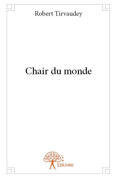 Chair du monde