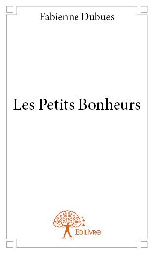 Les petits bonheurs