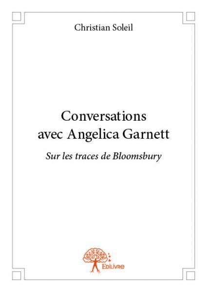 Conversations avec angelica garnett