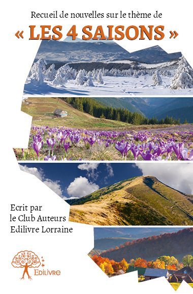 Recueil de nouvelles club auteurs lorraine : les 4 saisons