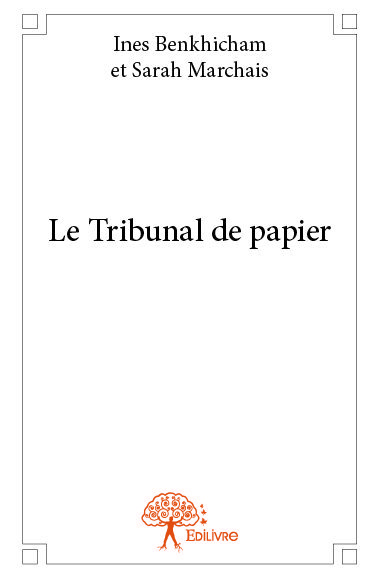 Le tribunal de papier