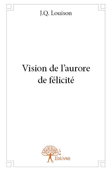 Vision de l’aurore de félicité