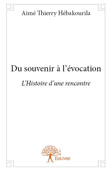 Du souvenir à l’évocation
