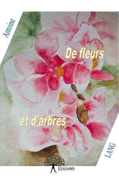 De fleurs et d'arbres