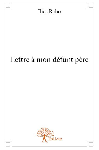 Lettre à mon défunt père