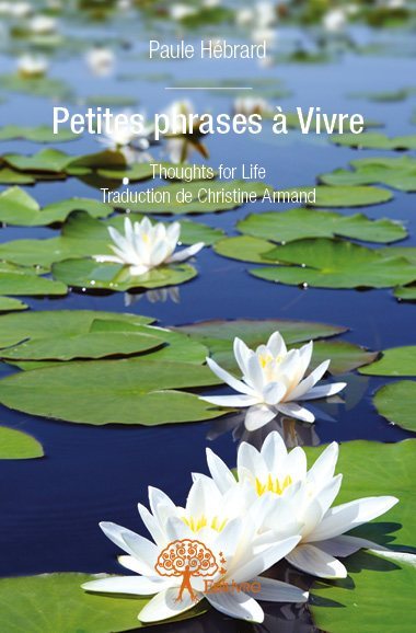Petites phrases à vivre