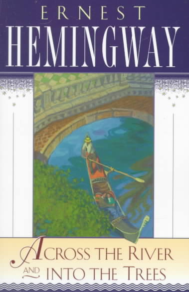 Across the River and Into the Trees