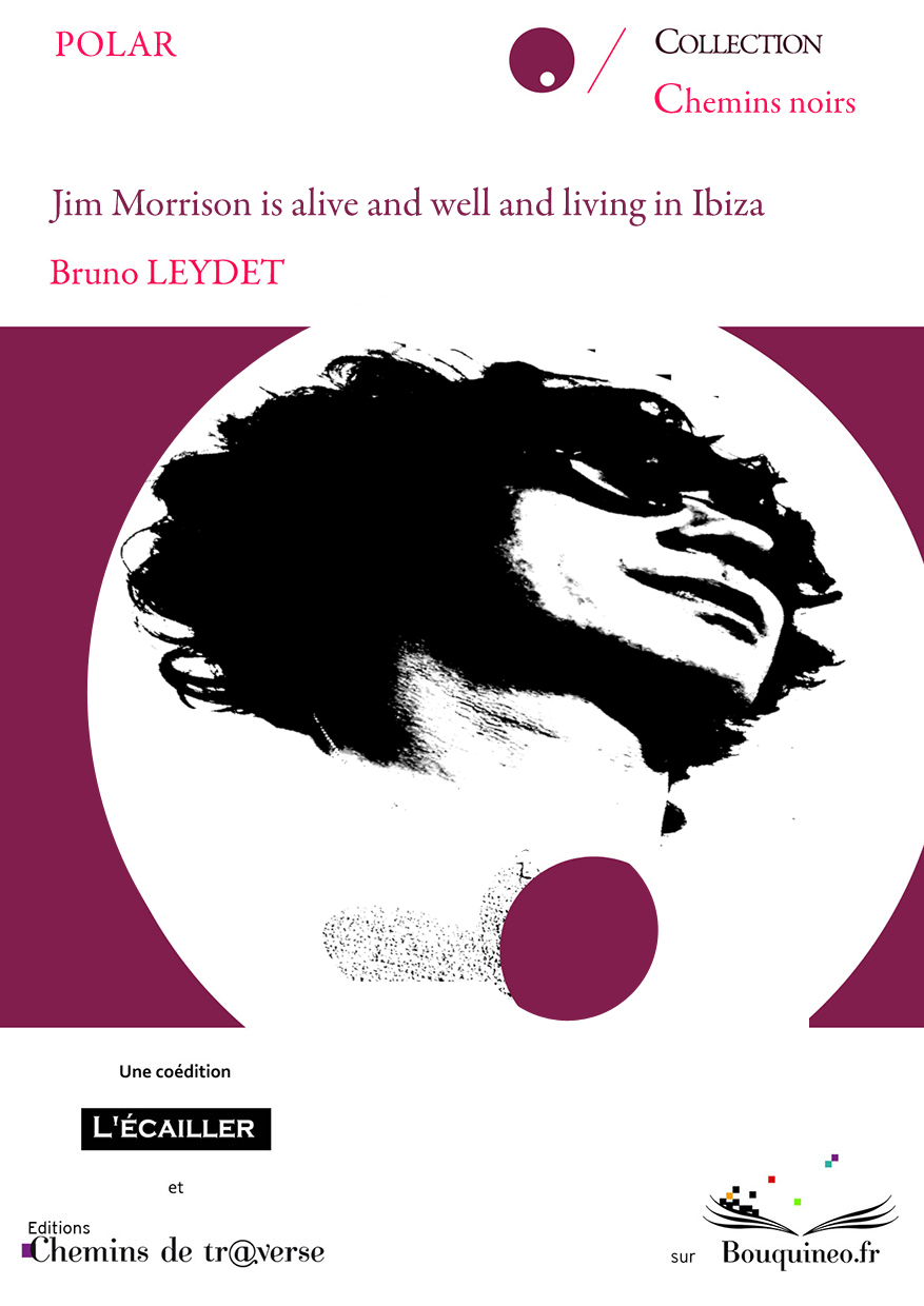 Jim Morrison is alive, and well, and living in Ibiza