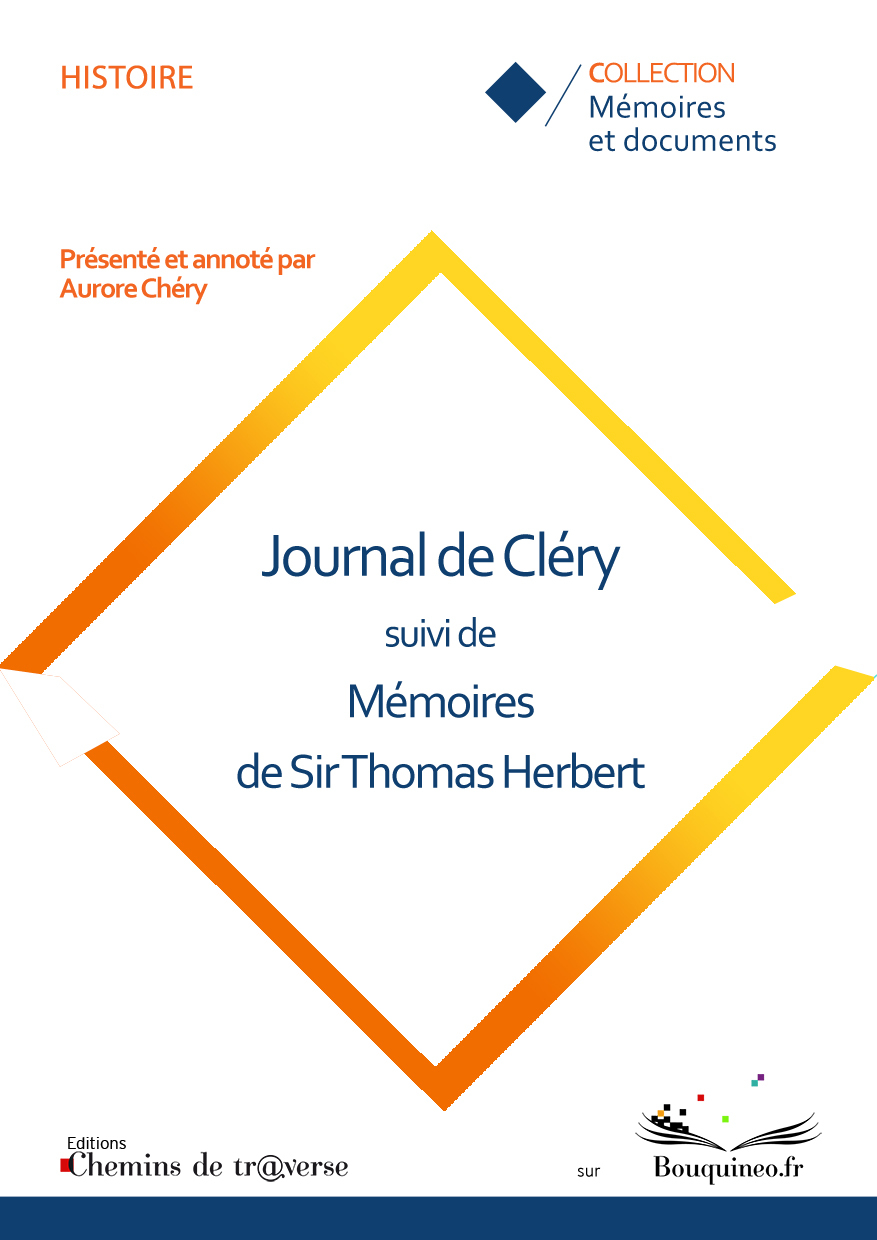 Journal de Cléry suivi de Mémoires de Sir Thomas Herbert