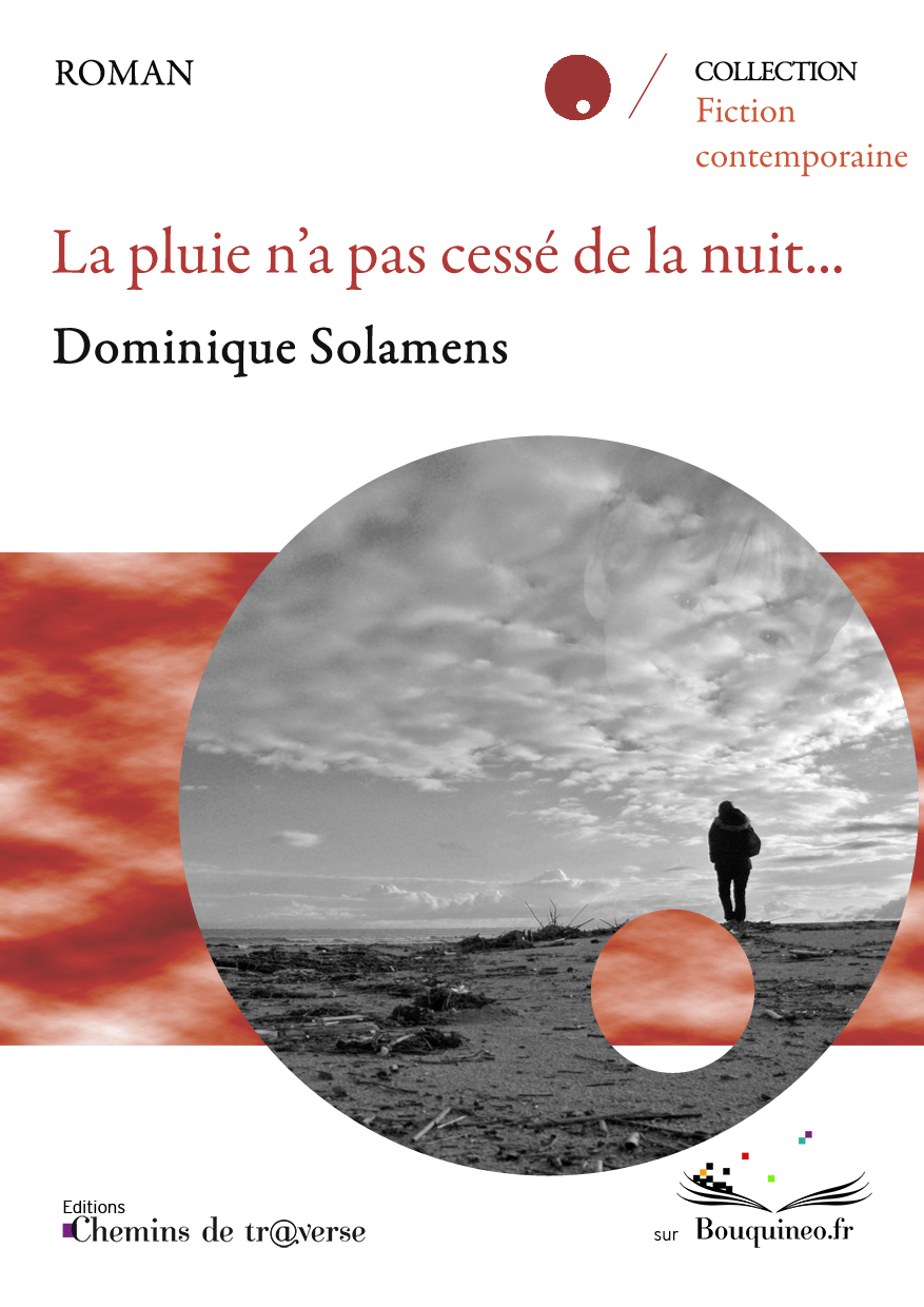 La pluie n'a pas cessé de la nuit...