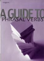 A Guide to Phrasal Verbs