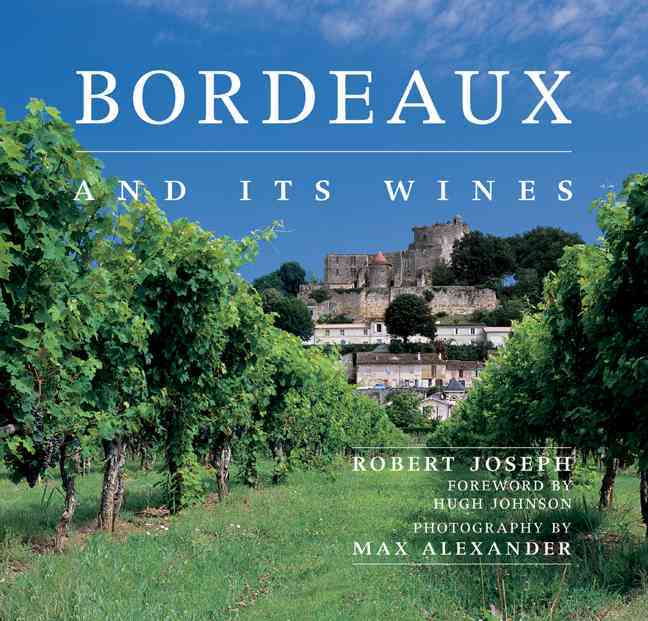 Bordeaux and its Wines