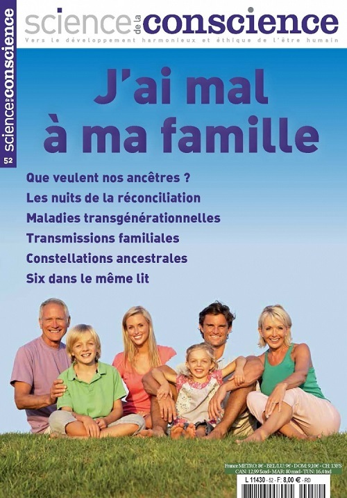SCIENCE DE LA CONSCIENCE, J'AI MAL A MA FAMILLE