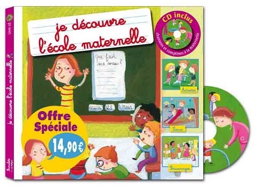 Je découvre l'école maternelle - Livre + CD