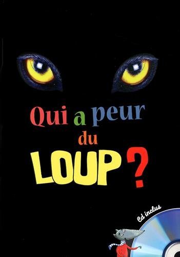 Qui a peur du loup ? - Livre + CD