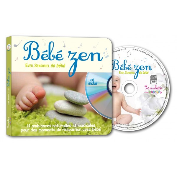 Bébé zen. éveil sensoriel de bébé