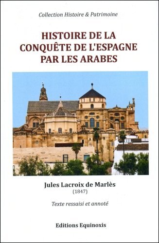 Histoire de la conquête de l'espagne par les arabes