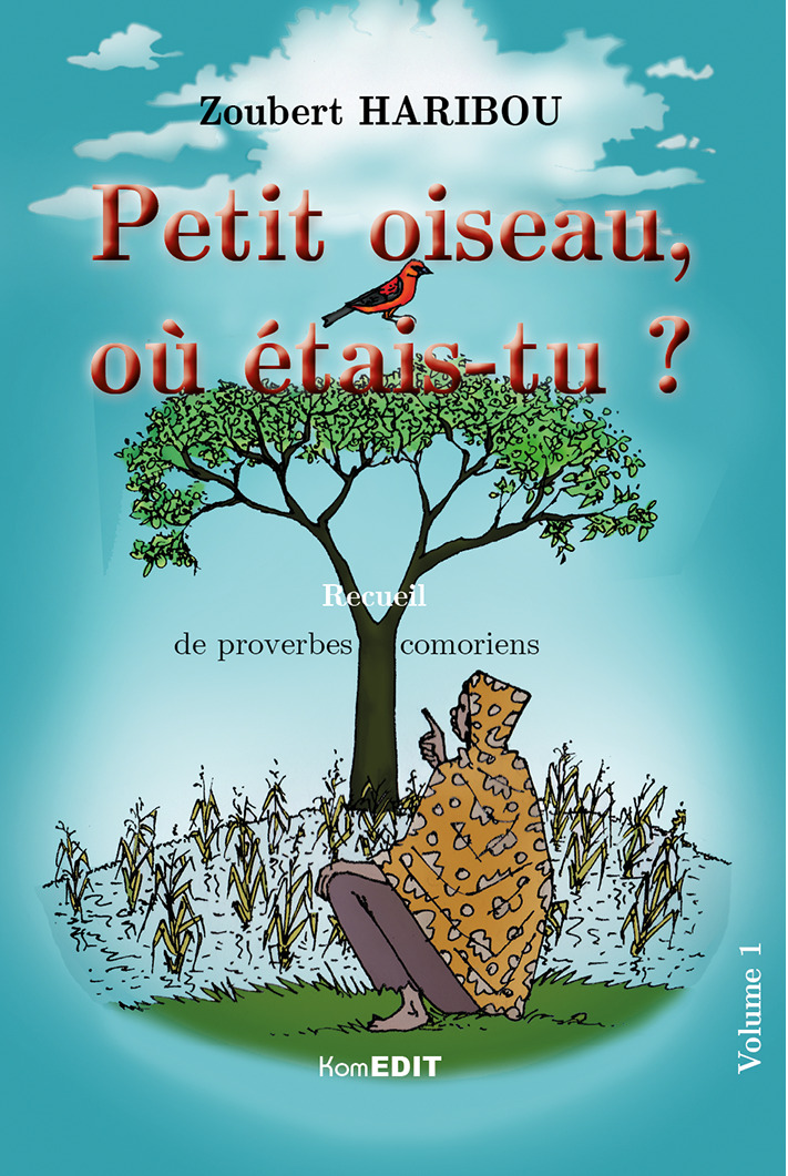 Petit oiseau, où étais-tu?