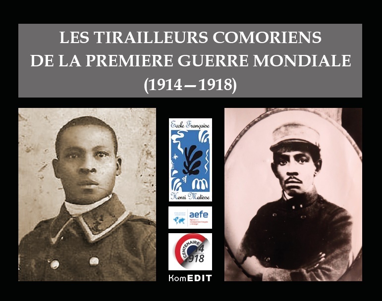 LES TIRAILLEURS COMORIENS DE LA PREMIERE GUERRE MONDIALE (1914-1918)